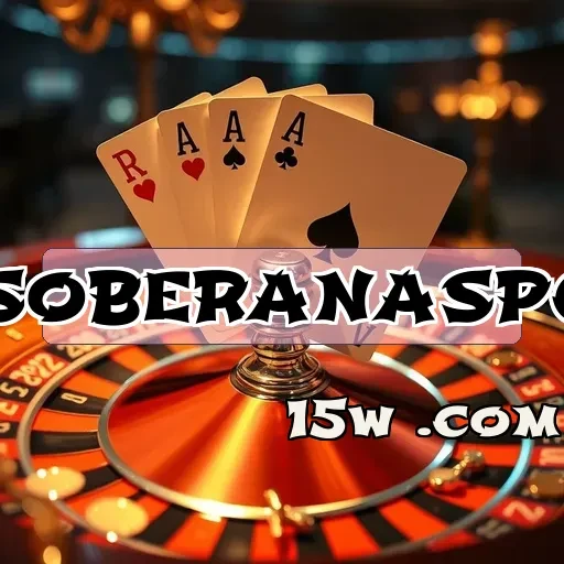 soberanaspg: Estratégias Para Maximizar Seu Desempenho em Jogos de Aposta